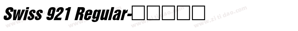 Swiss 921 Regular字体转换